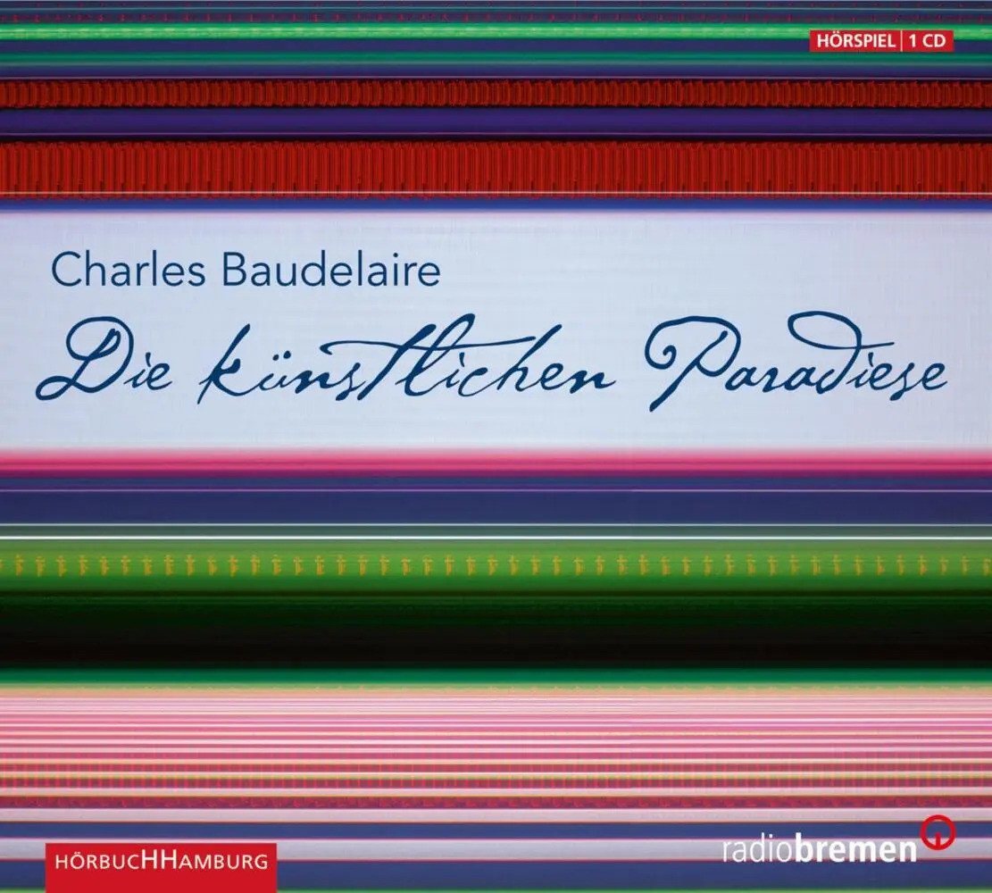 Hörbuch Hamburg Hörspiel Die künstlichen Paradiese, 1 Audio-CD von Hörbuch Hamburg