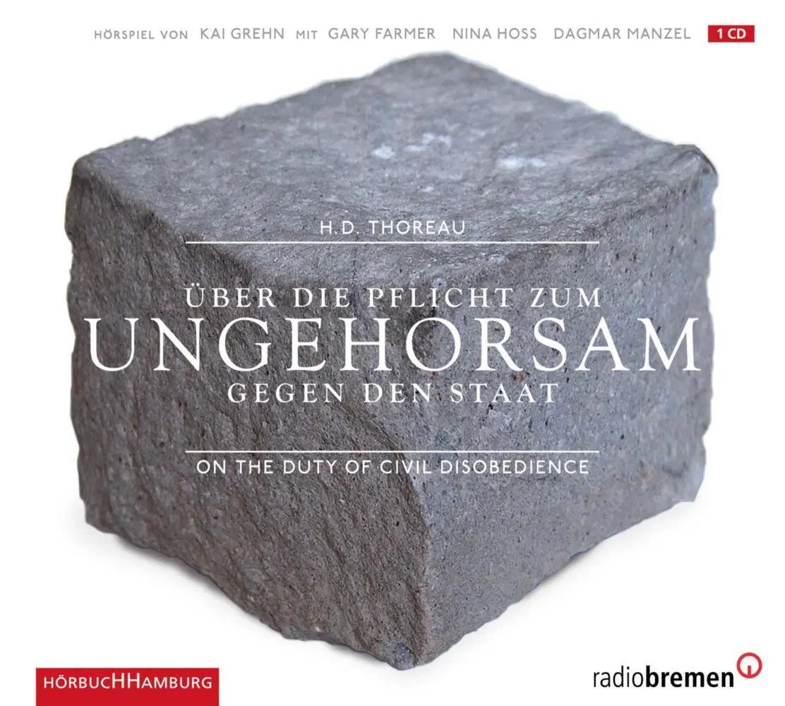 Hörbuch Hamburg Hörspiel Über die Pflicht zum Ungehorsam gegen den Staat, 1 Audio-CD Hörbuch Hamburg Hörspiel Über die Pflicht zum Ungehorsam gegen den Staat, 1 Audio-CD von Hörbuch Hamburg