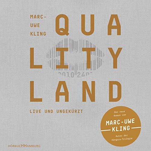 QualityLand: 7 CDs | Eine satirische Dystopie und Gesellschaftskritik: Der SPIEGEL-Bestseller vom Erfolgsautor der Känguru-Werke QualityLand: 7 CDs | Eine satirische Dystopie und Gesellschaftskritik: Der SPIEGEL-Bestseller vom Erfolgsautor der Känguru-Werke von Hörbuch Hamburg