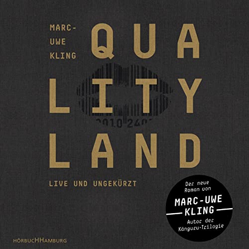 QualityLand: 7 CDs | Eine satirische Dystopie und Gesellschaftskritik: Der SPIEGEL-Bestseller vom Erfolgsautor der Känguru-Werke QualityLand: 7 CDs | Eine satirische Dystopie und Gesellschaftskritik: Der SPIEGEL-Bestseller vom Erfolgsautor der Känguru-Werke von Hörbuch Hamburg