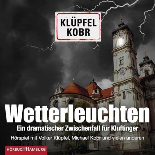 Wetterleuchten (Kluftinger)-Hörspiel von Hörbuch Hamburg