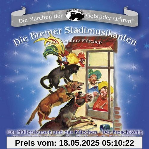 Die Bremer Stadtmusikanten und 5 Weitere Märchen Die Bremer Stadtmusikanten und 5 Weitere Märchen von Hörspiel