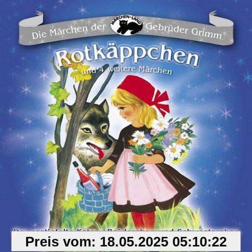 Rotkäppchen und 4 Weitere Märchen Rotkäppchen und 4 Weitere Märchen von Hörspiel