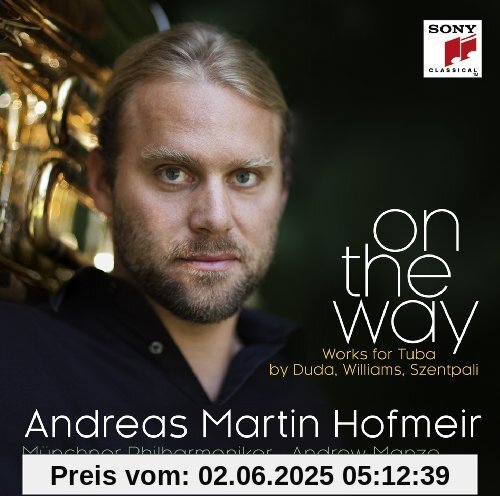 On the Way - Works for Tuba by Duda, Williams, Szentpali von Hofmeir, Andreas Martin