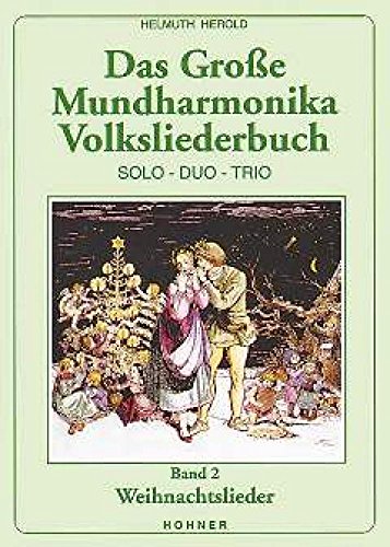 Noten Das große Mundharmonika Weihnachtsliederbuch Hohner Verlag 170151 Band 2 von Hohner Verlag Weihergarten 5