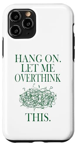 Lustiges sarkastisches Zitat "Hold On Let Me Overthink This Hülle für iPhone 11 Pro Lustiges sarkastisches Zitat "Hold On Let Me Overthink This Hülle für iPhone 11 Pro von Hold On Let Me Overthink This funny sarcastic