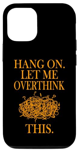 Lustiges sarkastisches Zitat "Hold On Let Me Overthink This Hülle für iPhone 12/12 Pro Lustiges sarkastisches Zitat "Hold On Let Me Overthink This Hülle für iPhone 12/12 Pro von Hold On Let Me Overthink This funny sarcastic