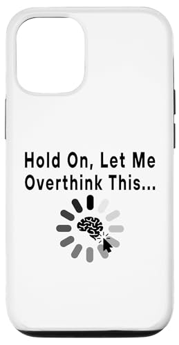 Lustiges sarkastisches Zitat "Hold On Let Me Overthink This Hülle für iPhone 12/12 Pro Lustiges sarkastisches Zitat "Hold On Let Me Overthink This Hülle für iPhone 12/12 Pro von Hold On Let Me Overthink This funny sarcastic