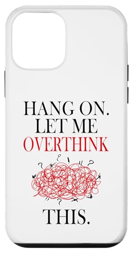 Lustiges sarkastisches Zitat "Hold On Let Me Overthink This Hülle für iPhone 12 mini Lustiges sarkastisches Zitat "Hold On Let Me Overthink This Hülle für iPhone 12 mini von Hold On Let Me Overthink This funny sarcastic