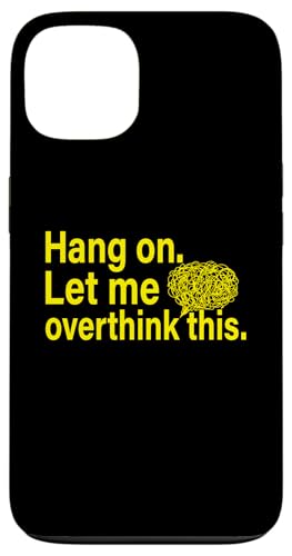 Lustiges sarkastisches Zitat "Hold On Let Me Overthink This Hülle für iPhone 13 Lustiges sarkastisches Zitat "Hold On Let Me Overthink This Hülle für iPhone 13 von Hold On Let Me Overthink This funny sarcastic