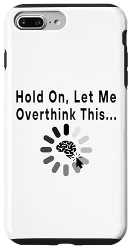 Lustiges sarkastisches Zitat "Hold On Let Me Overthink This Hülle für iPhone 7 Plus/8 Plus Lustiges sarkastisches Zitat "Hold On Let Me Overthink This Hülle für iPhone 7 Plus/8 Plus von Hold On Let Me Overthink This funny sarcastic