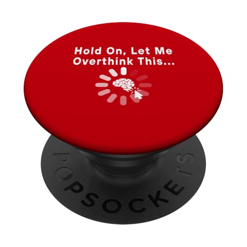 Lustiges sarkastisches Zitat "Hold On Let Me Overthink This PopSockets Klebender PopGrip Lustiges sarkastisches Zitat "Hold On Let Me Overthink This PopSockets Klebender PopGrip von Hold On Let Me Overthink This funny sarcastic
