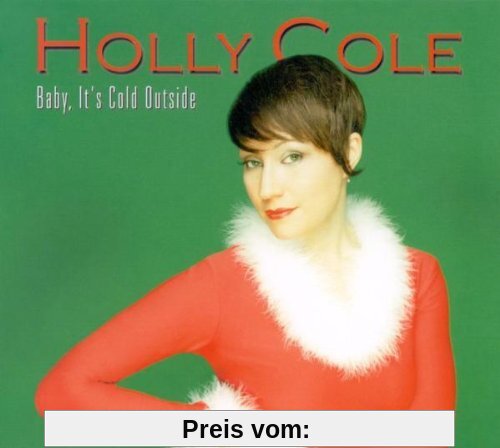 Baby It's Cold Outside von Holly Cole