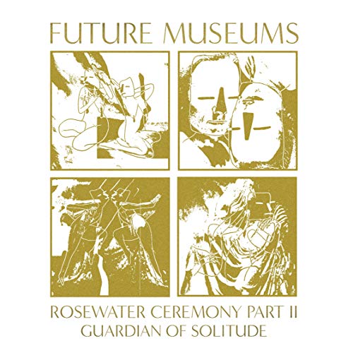 Rosewater Ceremony Pt. Ii: Guardian Of Solitude [Musikkassette] von Holodeck Records