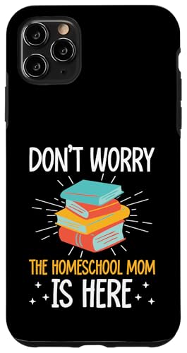 Homeschooling Homeschool Mama Hülle für iPhone 11 Pro Max von Homeschool Mom Gifts for Homeschool Moms