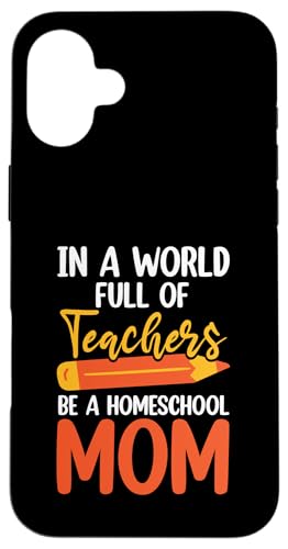 Homeschooling Homeschool Mama Hülle für iPhone 16 Plus von Homeschool Mom Gifts for Homeschool Moms
