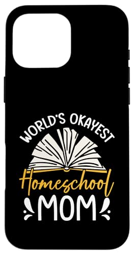 Homeschooling Homeschool Mama Hülle für iPhone 16 Pro Max von Homeschool Mom Gifts for Homeschool Moms