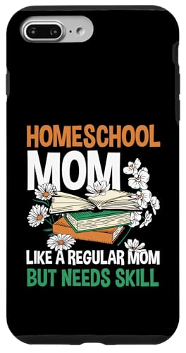 Homeschooling Homeschool Mama Hülle für iPhone 7 Plus/8 Plus von Homeschool Mom Gifts for Homeschool Moms