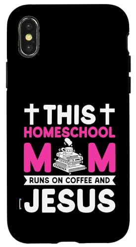 Homeschooling Homeschool Mama Hülle für iPhone X/XS von Homeschool Mom Gifts for Homeschool Moms