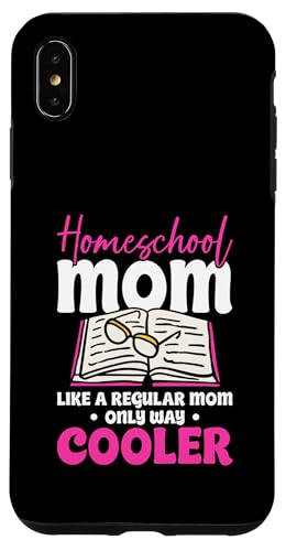 Homeschooling Homeschool Mama Hülle für iPhone XS Max von Homeschool Mom Gifts for Homeschool Moms