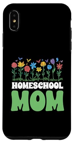 Homeschooling Homeschool Mama Hülle für iPhone XS Max von Homeschool Mom Gifts for Homeschool Moms