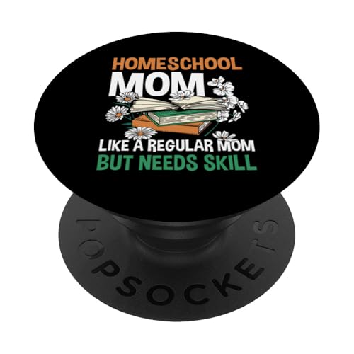 Homeschooling Homeschool Mama PopSockets Klebender PopGrip von Homeschool Mom Gifts for Homeschool Moms