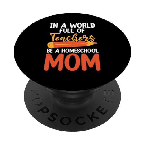 Homeschooling Homeschool Mama PopSockets Klebender PopGrip Homeschooling Homeschool Mama PopSockets Klebender PopGrip von Homeschool Mom Gifts for Homeschool Moms