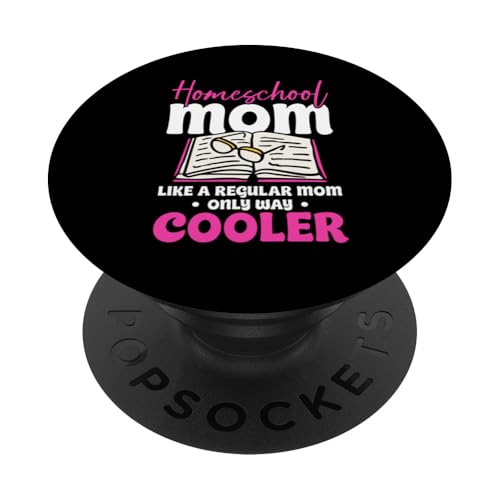 Homeschooling Homeschool Mama PopSockets Klebender PopGrip von Homeschool Mom Gifts for Homeschool Moms