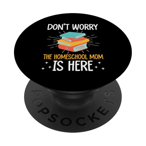 Homeschooling Homeschool Mama PopSockets Klebender PopGrip von Homeschool Mom Gifts for Homeschool Moms