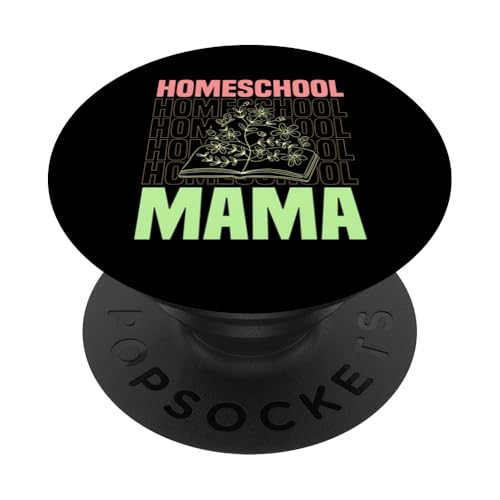 Homeschooling Homeschool Mama PopSockets Klebender PopGrip Homeschooling Homeschool Mama PopSockets Klebender PopGrip von Homeschool Mom Gifts for Homeschool Moms