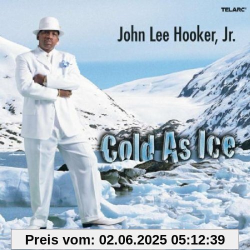 Cold As Ice von Hooker, John Lee Jr.