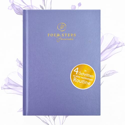 Hoppla! Verlag FOUR STEPS Journal – Tagebuch für eine nachhaltig positive Routine, in vier einfachen Schritten zu mehr Achtsamkeit, Reflexion und Motivation (Flieder) von Hoppla! Verlag