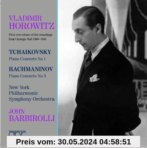 Tschaikowsky: Klavierkonzert Nr.1 / Rachmaninoff: Klavierkonzert Nr.3 von Horowitz