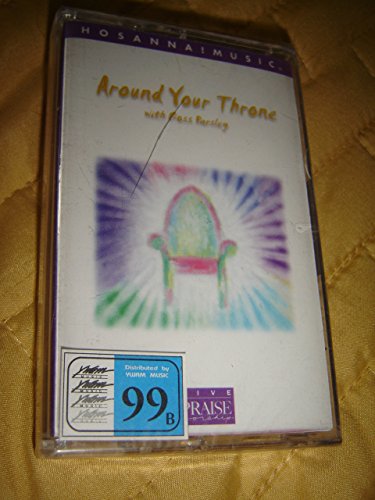 Around Your Throne [Musikkassette] von Hosanna Music -- Word --