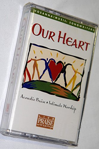 Our Heart [Musikkassette] von Hosanna Music -- Word --