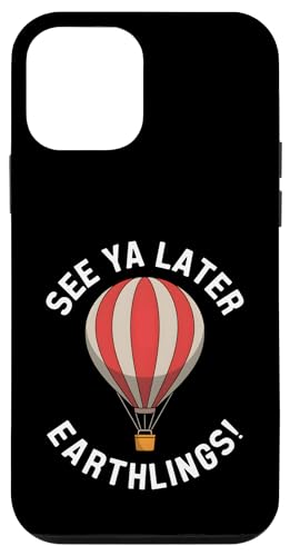 Wir sehen uns später Earthlings Hülle für iPhone 12 mini von Hot Air Balloon Design