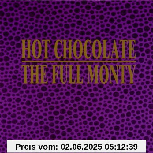 The Full Monty The Full Monty von Hot Chocolate