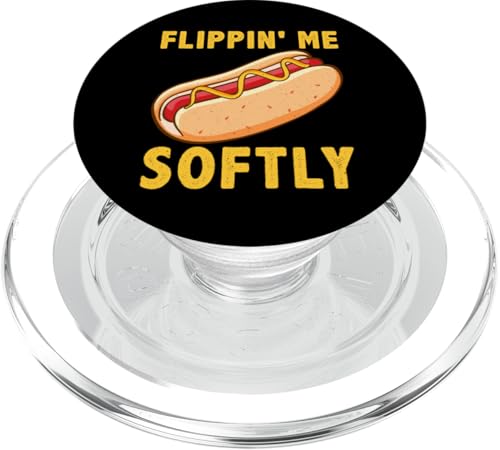 Flippin' Me Softly Hot Dogs Design für Hotdog Griller PopSockets PopGrip für MagSafe Flippin' Me Softly Hot Dogs Design für Hotdog Griller PopSockets PopGrip für MagSafe von Hot Dog Design Ideas For Hot Dog Fan