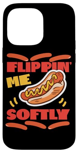 Flippin' Me Softly Hot Dogs Design für Hotdog Griller Hülle für iPhone 14 Pro Max Flippin' Me Softly Hot Dogs Design für Hotdog Griller Hülle für iPhone 14 Pro Max von Hot Dogs Design Ideas For Hotdog Fan