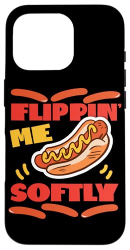 Flippin' Me Softly Hot Dogs Design für Hotdog Griller Hülle für iPhone 16 Pro Flippin' Me Softly Hot Dogs Design für Hotdog Griller Hülle für iPhone 16 Pro von Hot Dogs Design Ideas For Hotdog Fan