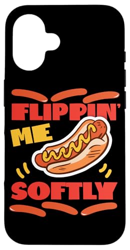 Flippin' Me Softly Hot Dogs Design für Hotdog Griller Hülle für iPhone 16 Flippin' Me Softly Hot Dogs Design für Hotdog Griller Hülle für iPhone 16 von Hot Dogs Design Ideas For Hotdog Fan