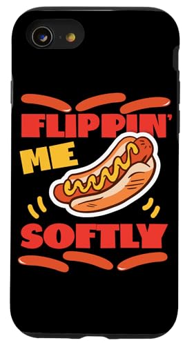 Flippin' Me Softly Hot Dogs Design für Hotdog Griller Hülle für iPhone SE (2020) / 7 / 8 von Hot Dogs Design Ideas For Hotdog Fan
