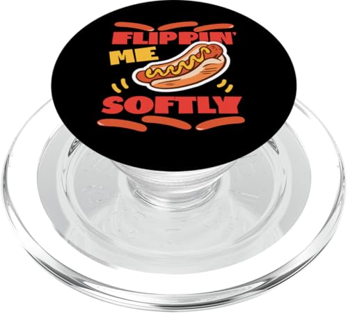 Flippin' Me Softly Hot Dogs Design für Hotdog Griller PopSockets PopGrip für MagSafe Flippin' Me Softly Hot Dogs Design für Hotdog Griller PopSockets PopGrip für MagSafe von Hot Dogs Design Ideas For Hotdog Fan