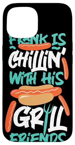 Frank With His Grill Friends Hot Dogs Design für Griller Hülle für iPhone 15 Frank With His Grill Friends Hot Dogs Design für Griller Hülle für iPhone 15 von Hot Dogs Design Ideas For Hotdog Fan