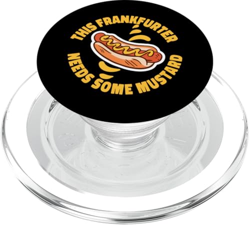 Frankfurter braucht Mustard Hot Dogs Design für Feinschmecker PopSockets PopGrip für MagSafe Frankfurter braucht Mustard Hot Dogs Design für Feinschmecker PopSockets PopGrip für MagSafe von Hot Dogs Design Ideas For Hotdog Fan