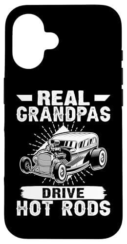 Hot Rods - Real Grandpas Drive Hot Rods Hülle für iPhone 16 von Hot Rod Classic Car Designs For Men