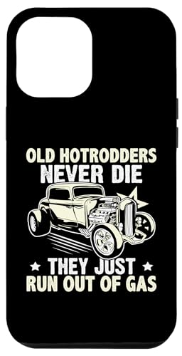 Hot Rods: Alte Hotrodders sterben nie, sie gehen einfach das Gas aus Hülle für iPhone 12 Pro Max Hot Rods: Alte Hotrodders sterben nie, sie gehen einfach das Gas aus Hülle für iPhone 12 Pro Max von Hot Rod Classic Car Designs For Men