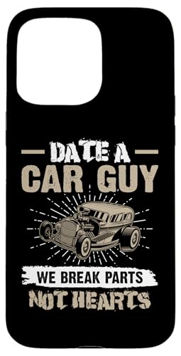 Hot Rods: Date A Car Guy - Wir brechen Teile, keine Herzen Hülle für iPhone 15 Pro Max Hot Rods: Date A Car Guy - Wir brechen Teile, keine Herzen Hülle für iPhone 15 Pro Max von Hot Rod Classic Car Designs For Men