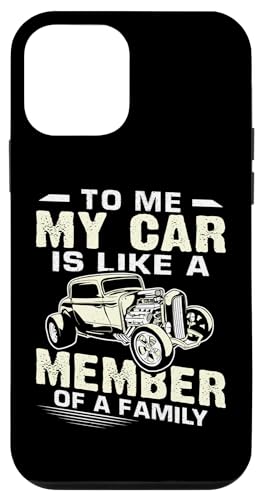 Hot Rods: Für mich ist mein Auto wie ein Familienmitglied Hülle für iPhone 12 mini Hot Rods: Für mich ist mein Auto wie ein Familienmitglied Hülle für iPhone 12 mini von Hot Rod Classic Car Designs For Men