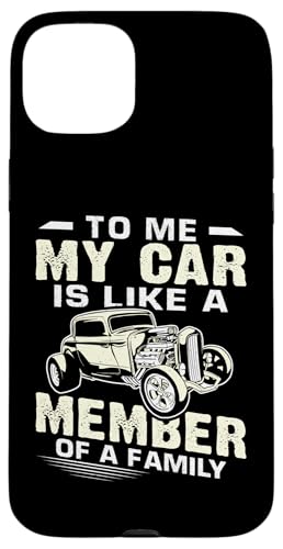 Hot Rods: Für mich ist mein Auto wie ein Familienmitglied Hülle für iPhone 15 Plus Hot Rods: Für mich ist mein Auto wie ein Familienmitglied Hülle für iPhone 15 Plus von Hot Rod Classic Car Designs For Men